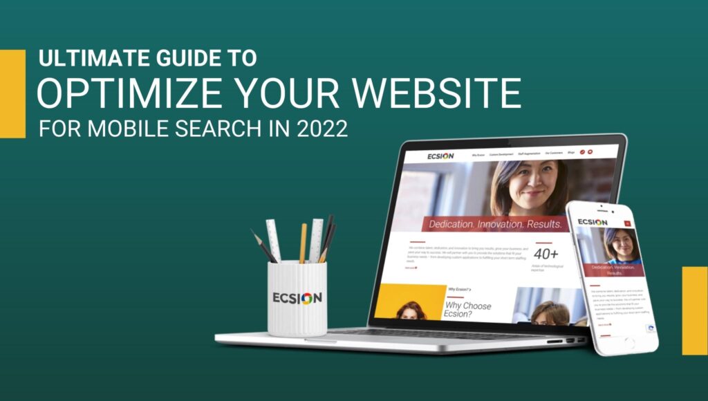 Ultimate Guide To Optimize Your Website For Mobile Search In 2022